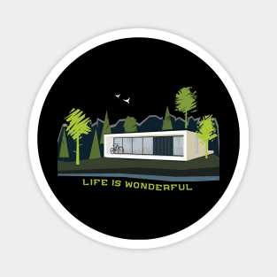 Life is Wonderful Magnet